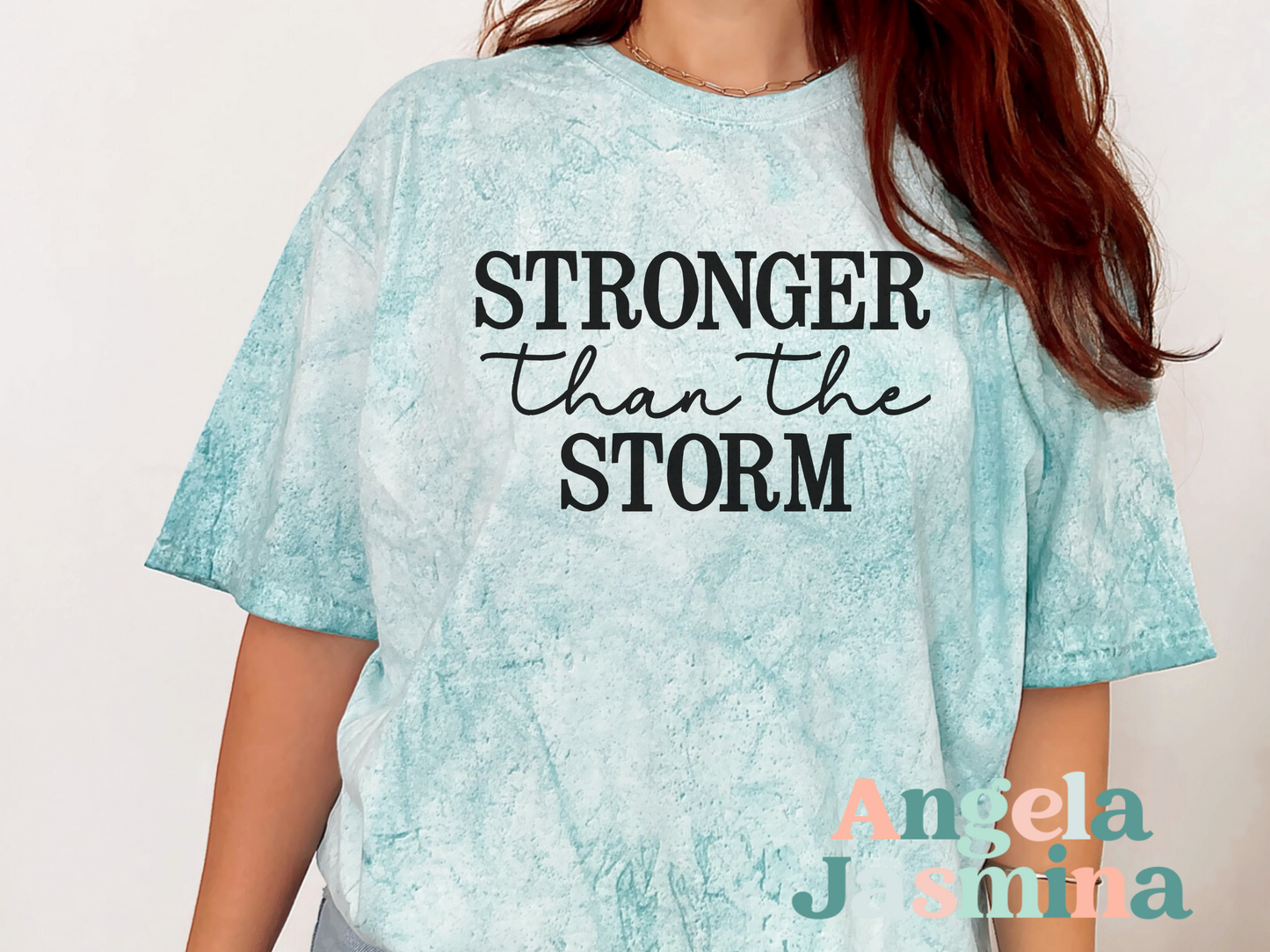 Stronger than the Storm Tie Dye Comfort Colors Tee