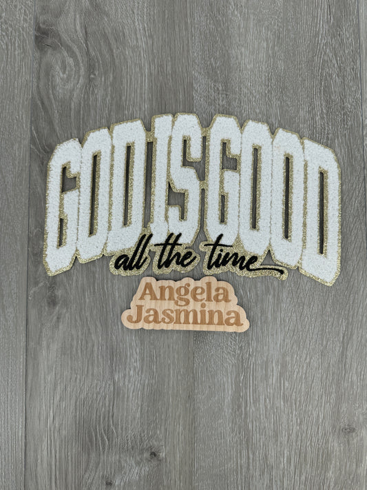 God is Good All the Time Chenille Patch