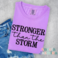 Stronger than the Storm Comfort Colors Tee