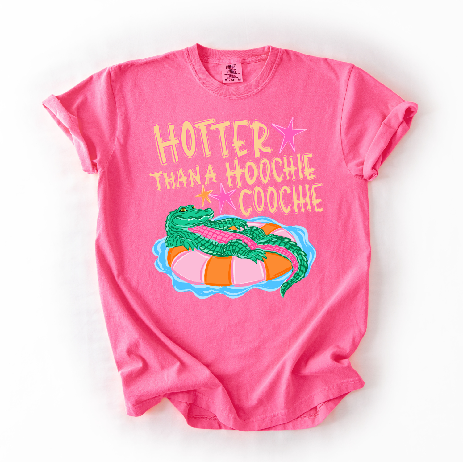 Hotter than a Hoochie Coochie Comfort Colors Tee