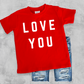 KIDS Love You SCREEN PRINT TRANSFER