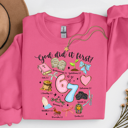 67 God Did it First Sweatshirt