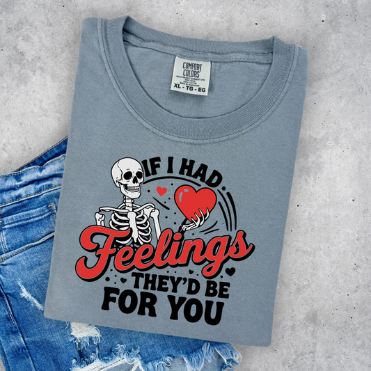 ADULT If I had feelings they'd be for you DTF TRANSFER