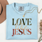 Love Like Jesus Comfort Colors shirt