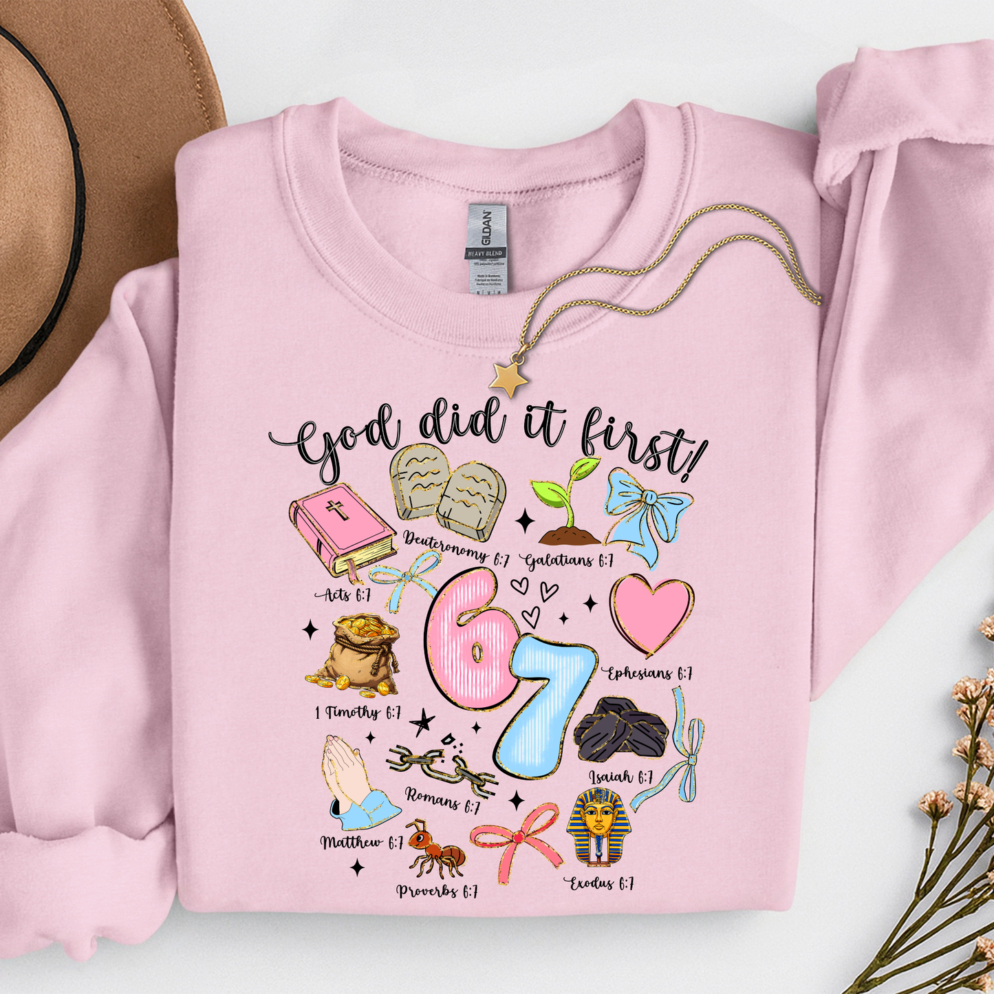 67 God Did it First Sweatshirt