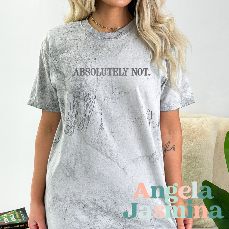 Absolutely Not Gray Embroidered Comfort Colors Tee