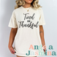 Tired and Thankful Tee