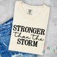 Stronger than the Storm Comfort Colors Tee