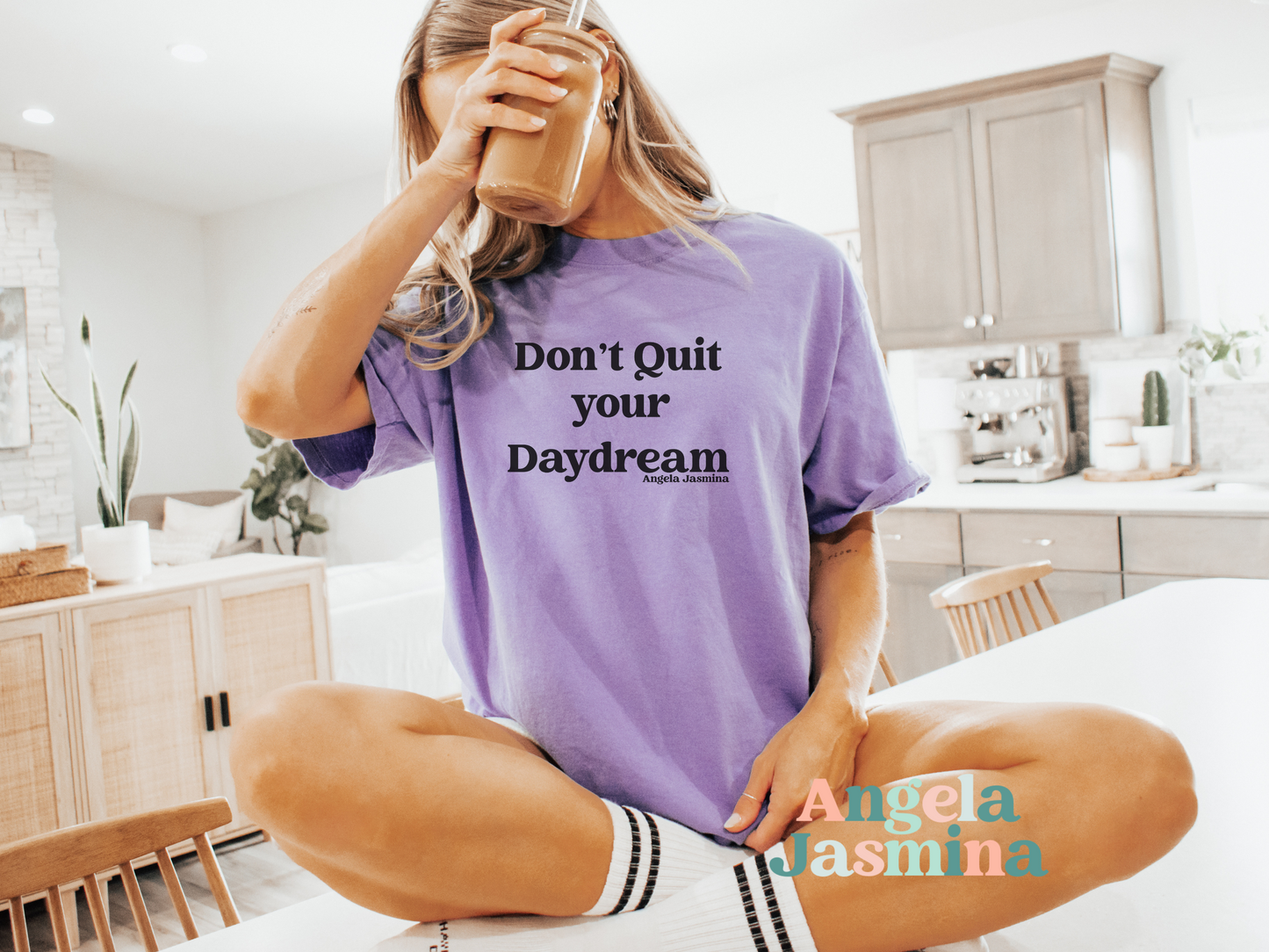 Don't quit your daydream Comfort Colors Tee