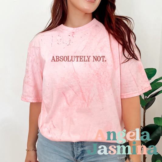 Absolutely Not Rose Embroidered Comfort Colors Tee