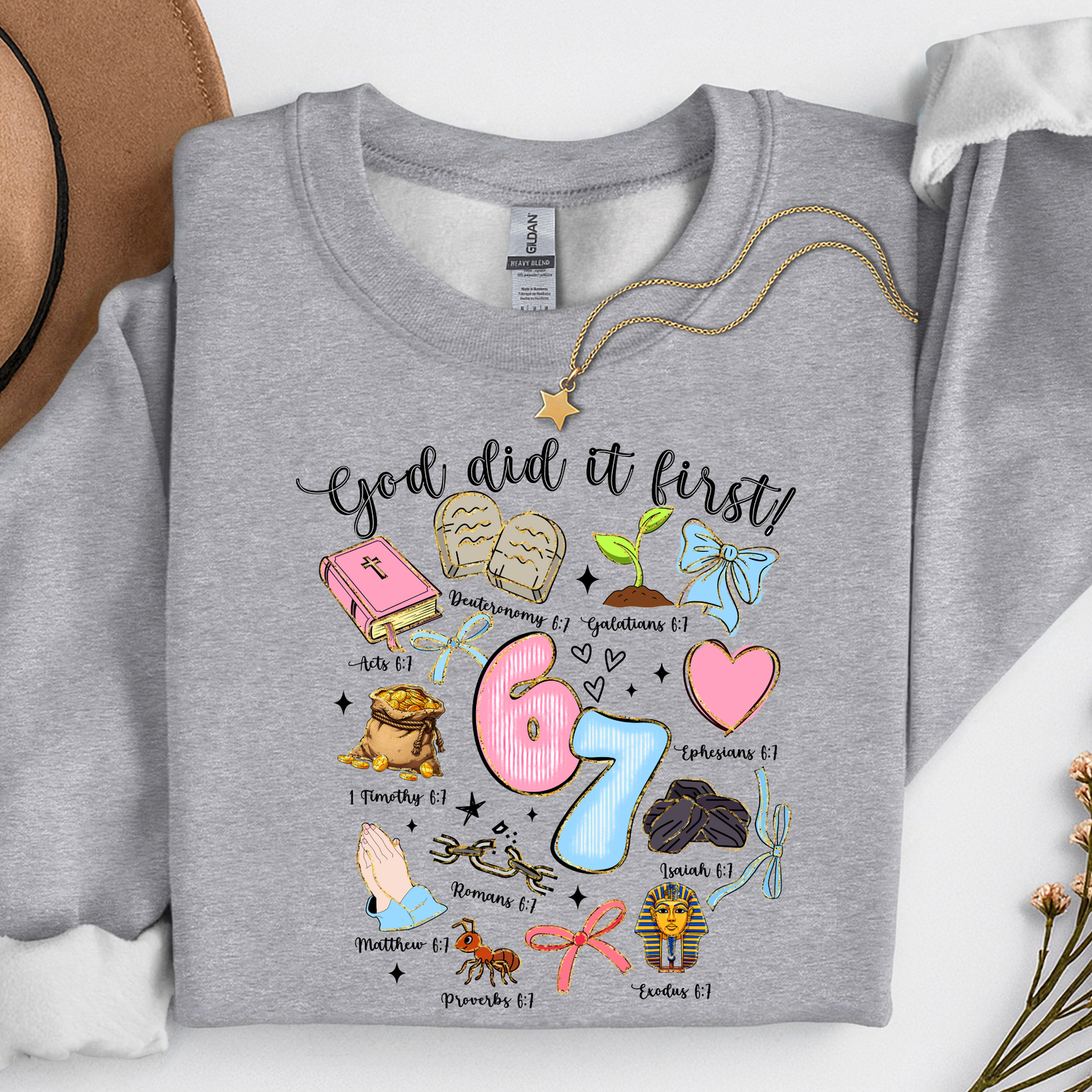 67 God Did it First Sweatshirt