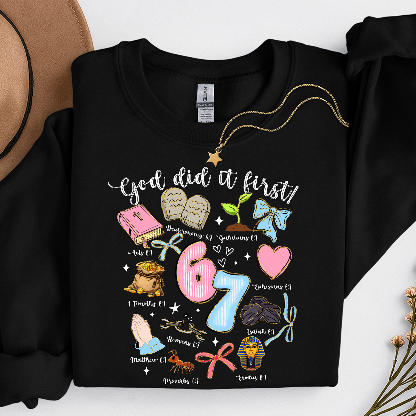 67 God Did it First Sweatshirt