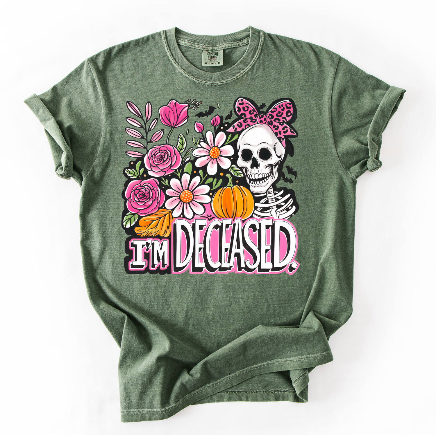 I'm Deceased Comfort Colors Tee