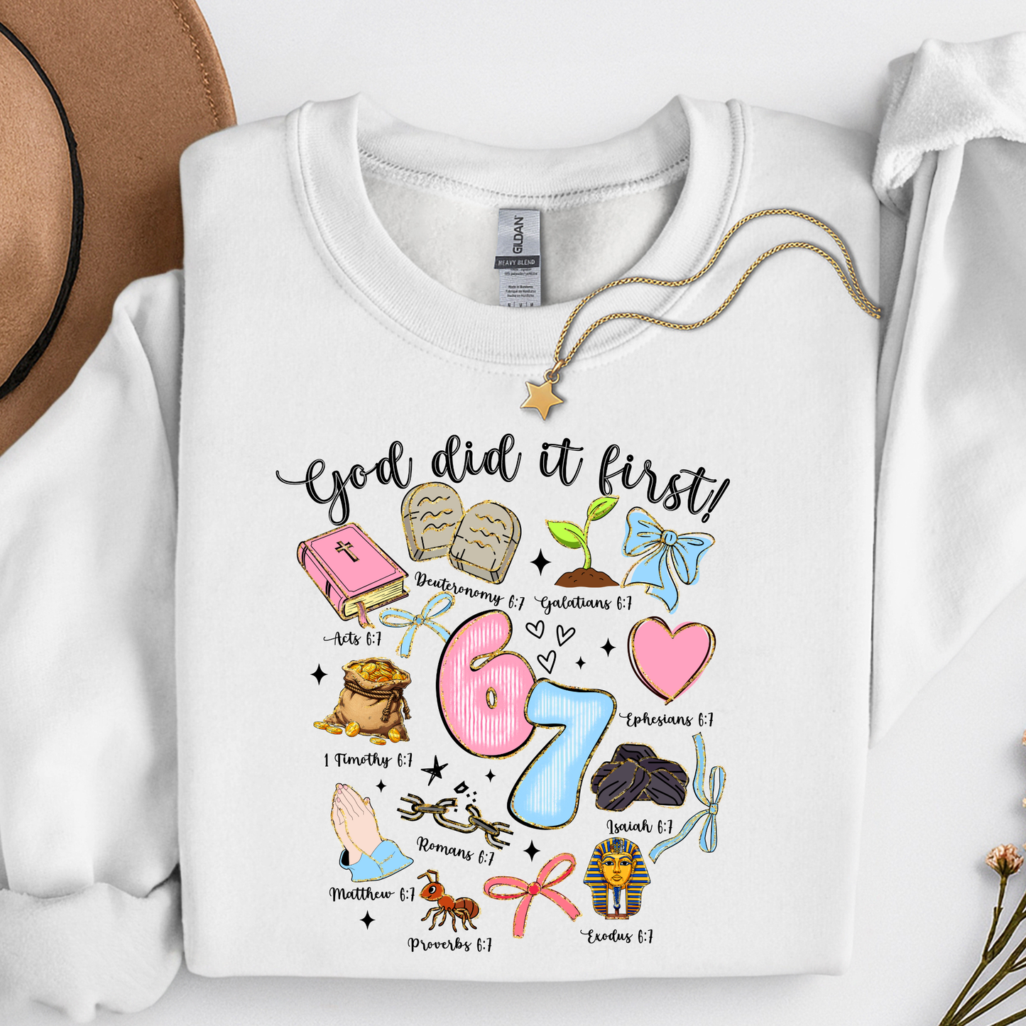 67 God Did it First Sweatshirt