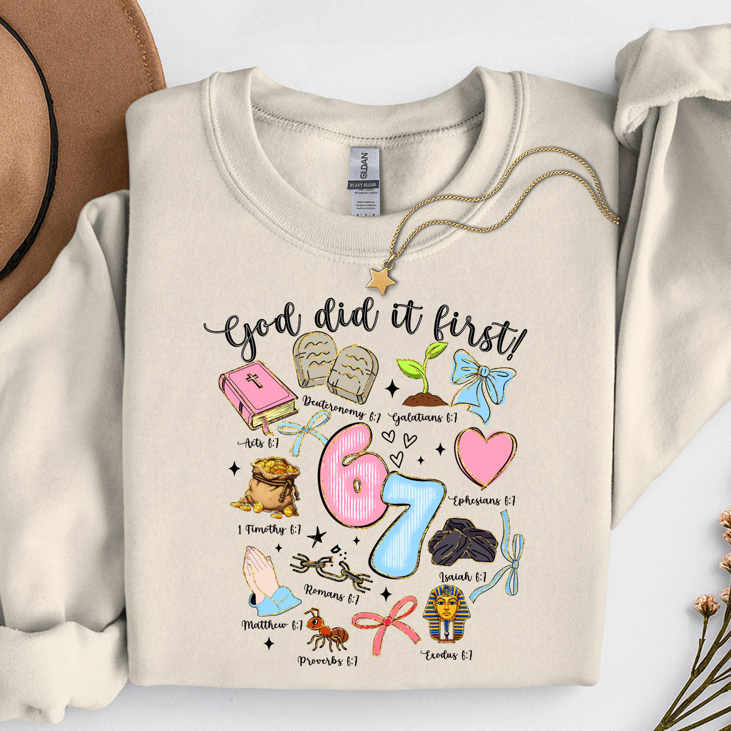 67 God Did it First Sweatshirt