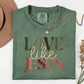 Love Like Jesus Comfort Colors shirt