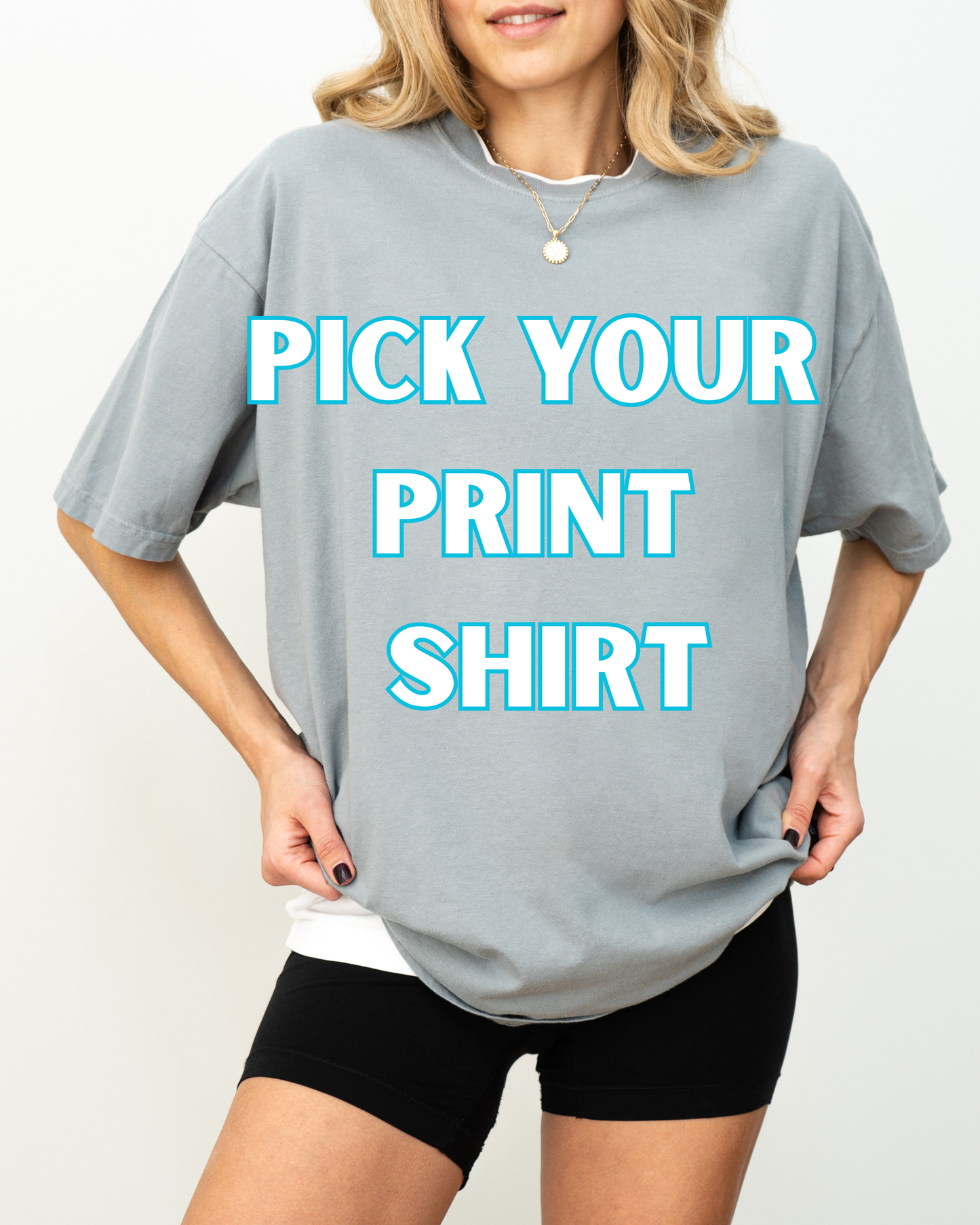 PICK YOUR PRINT COMFORT COLORS SHIRT