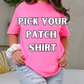 PICK YOUR PATCH COMFORT COLORS SHIRT