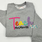 Personalized Teach 3D Puff Embroidered Sweatshirt
