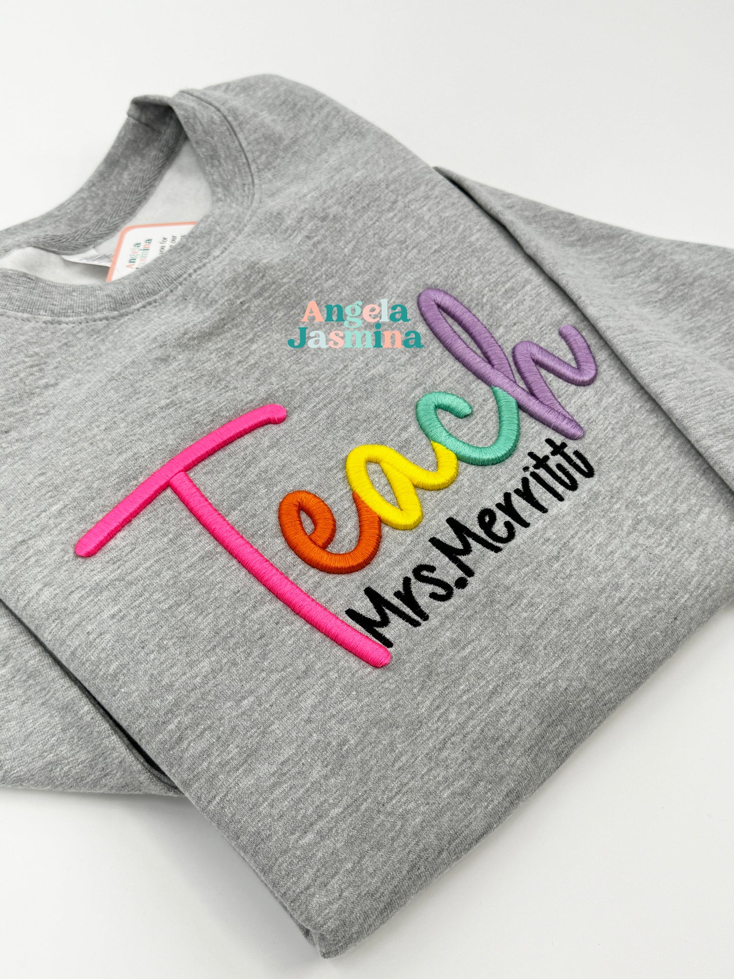 Personalized Teach 3D Puff Embroidered Sweatshirt