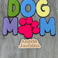 Dog Mom Chenille Patch