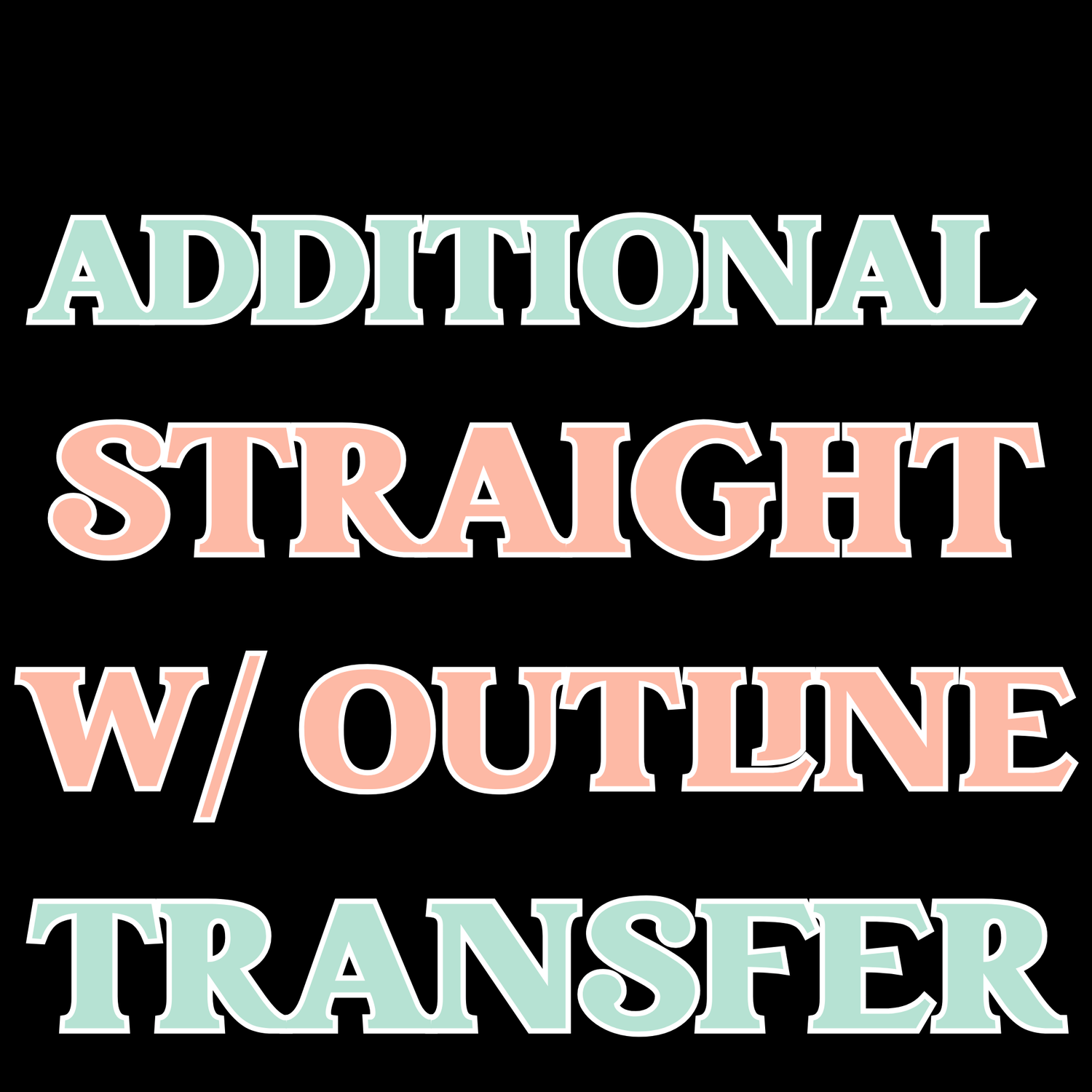 Additional Custom WORD with Outline STRAIGHT SPANGLE