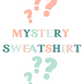 Mystery Sweatshirt