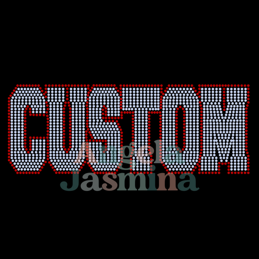Custom WORD with Outline STRAIGHT SPANGLE ( TWO TRANSFERS )
