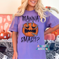 Wanna Smash Tee
