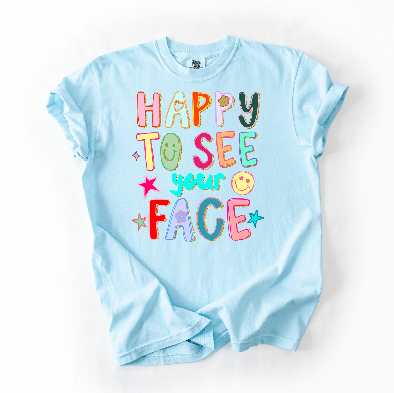 WHOLESALE Happy to See Your Face Comfort Colors Tee (6 Shirts)