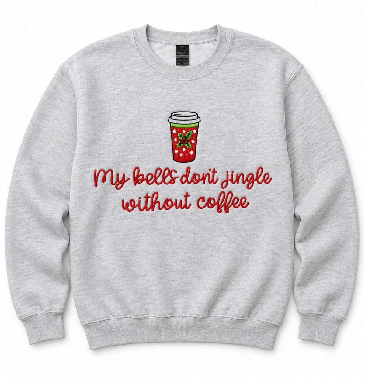 My bells dont jingle without coffee embroidered christmas sweatshirt